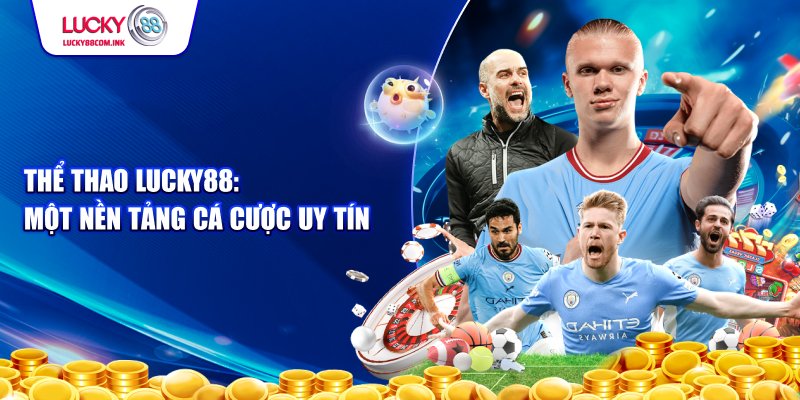 Các môn thể thao hiện có tại Lucky88